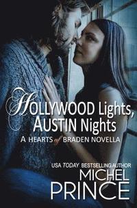 bokomslag Hollywood Lights, Austin Nights: A Hearts of Braden Novella