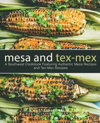 Mesa and Tex-Mex 1