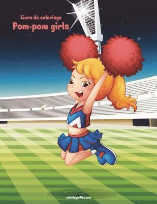 bokomslag Livre de coloriage Pom-pom girls 1