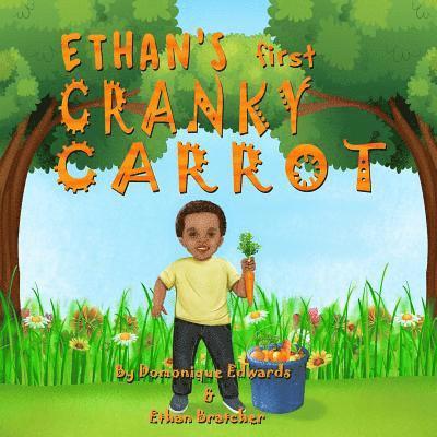 Ethan's First Cranky Carrot 1