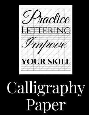 Jamie Penn - Calligraphy Paper: 150 large sheet pad, perfect calligraphy practice paper and workbook for lettering artist and lettering for beginners, Häftad
