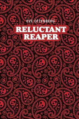 Eve Ottenberg - Reluctant Reaper, Häftad. Tillgänglighet: Lägg i varukorg