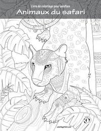 bokomslag Livre de coloriage pour adultes Animaux du safari