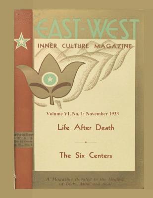 Volume VI, No. 1: November, 1933: East-West: A New Look at Old Issues 1