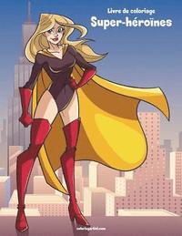 bokomslag Livre de coloriage Super-heroines 1