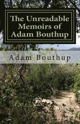 The Unreadable Memoirs of Adam Bouthup: Originally: The Park 1