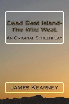 bokomslag Dead Beat Island- The Wild West.