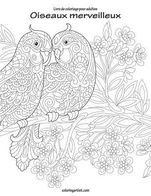 Livre de coloriage pour adultes Oiseaux merveilleux 1 1