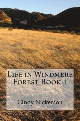 bokomslag Life in Windmere Forest Book 1