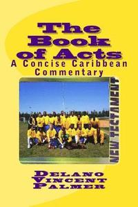 bokomslag The Book of Acts: A Concise Caribbean Commentary