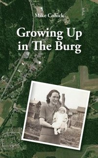 bokomslag Growing Up In The Burg