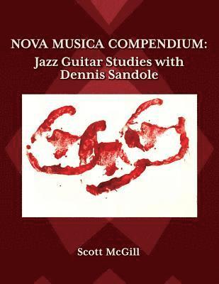 Scott McGill, Kirill Ildyukov - Nova Musica Compendium: Jazz Guitar Studies with Dennis Sandole, Häftad