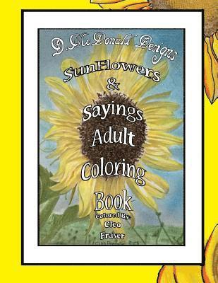 D. McDonald Designs Sunflowers & Sayings Adult Coloring Book 1