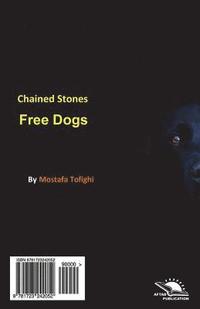 bokomslag Chained Stones Free Dogs / Sanghaaye Basteh, Saghaaye Baaz: Poetry