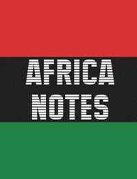 bokomslag Africa Notes: Pan-African flag wrap around cover, 100 pages, 7.44x9.69 in., matte