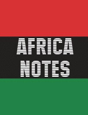 Africa Notes: Pan-African flag wrap around cover, 100 pages, 7.44x9.69 in., matte 1