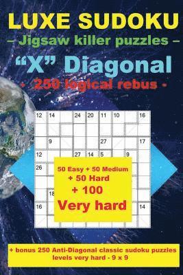 bokomslag LUXE SUDOKU - Jigsaw killer puzzles - "X" Diagonal - 250 logical rebus -