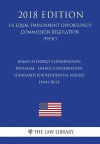 bokomslag 2016-01-15 Energy Conservation Program - Energy Conservation Standards for Residential Boilers - Final rule (US Energy Efficiency and Renewable Energy