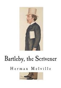 bokomslag Bartleby, the Scrivener: A Story of Wall-Street