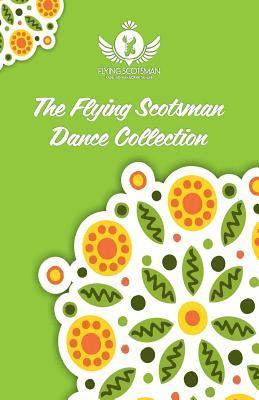 The Flying Scotsman Dance Collection, Vol. 1 1