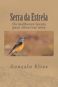 bokomslag Serra Da Estrela: OS Melhores Locais Para Observar Aves