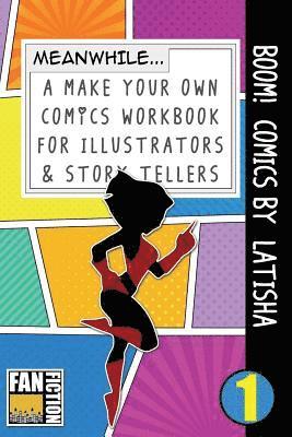 bokomslag Boom! Comics by Latisha: A What Happens Next Comic Book for Budding Illustrators and Story Tellers