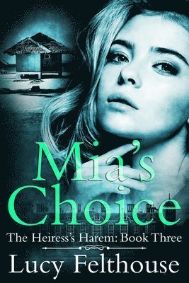 Mia's Choice 1