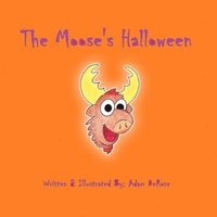 bokomslag The Moose's Halloween