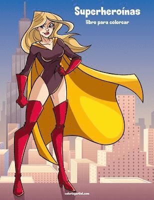 Superheroínas libro para colorear 1 1