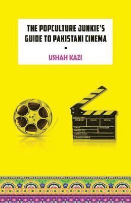 The Pop-Culture Junkie's Guide to Pakistani Cinema 1