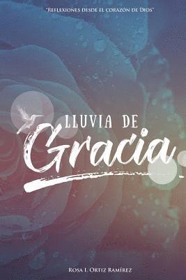 Lluvia de Gracia: Reflexiones desde el corazón de Dios 1