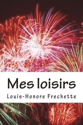 Mes loisirs: Poesies 1