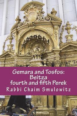 bokomslag Gemara and Tosfos: Beitza; fourth and fifth Perek