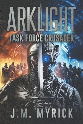 Arklight: Task Force Crusader 1