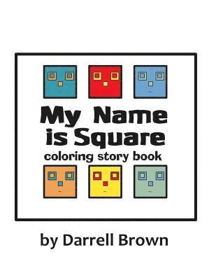 bokomslag My Name is Square Coloring Story Book