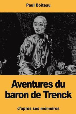 Aventures du baron de Trenck 1