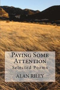 bokomslag Paying Some Attention: Selected Poems