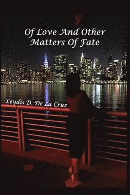 bokomslag Of Love And Other Matters Of Fate