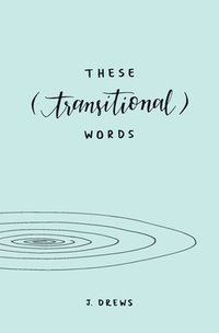 bokomslag These (Transitional) Words