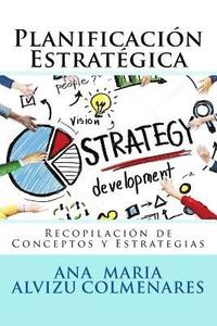bokomslag Planificación Estratégica: Recopilación de conceptos y estrategias