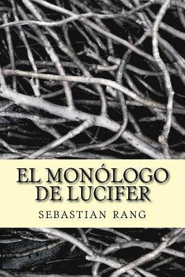 bokomslag el monólogo de lucifer: la versión de la historia que no fue contada