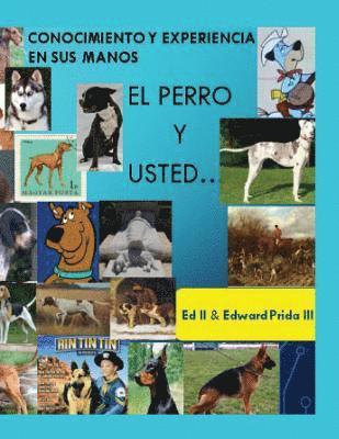 El Perro: Usted y su perro 1