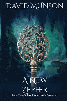 David Munson - A New Zepher: Book Two of Karnation's Prophecy, Häftad