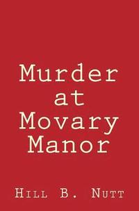 bokomslag Murder at Movary Manor