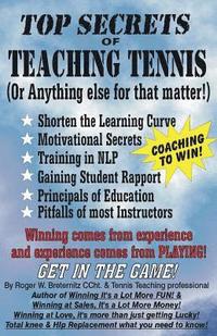 bokomslag Top Secrets of Teaching Tennis: (Or anything else for that matter)