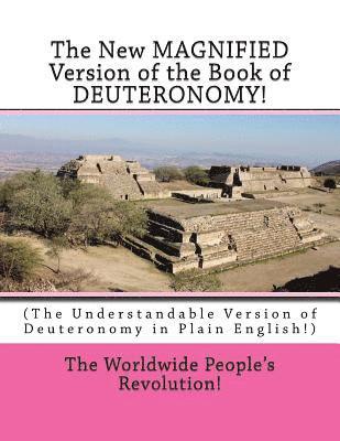 The New MAGNIFIED Version of the Book of DEUTERONOMY!: (The Understandable Version of Deuteronomy in Plain English!) 1