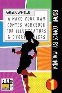 bokomslag Boom! Comics by Malinda: A What Happens Next Comic Book for Budding Illustrators and Story Tellers