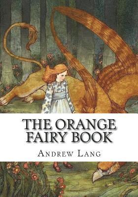 Andrew Lang - The Orange Fairy Book, Häftad