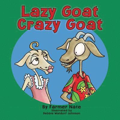 Lazy Goat, Crazy Goat 1