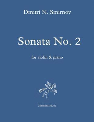 Dmitri N. Smirnov - Sonata No. 2 for Violin and Piano: Score and Part, Häftad